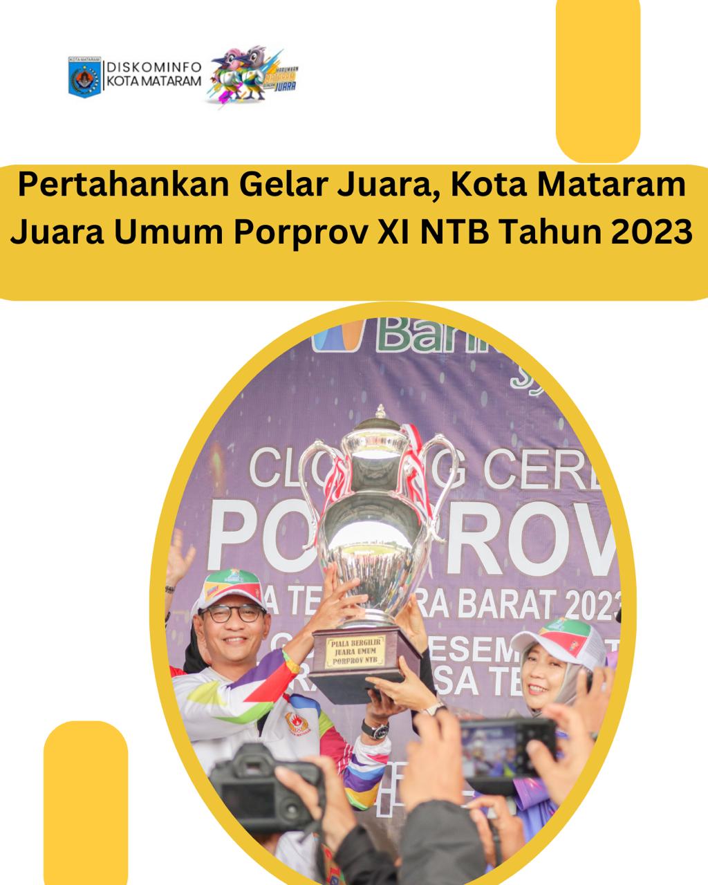 Pertahankan Gelar, Kota Mataram Juara Umum Porprov XI NTB Tahun 2023