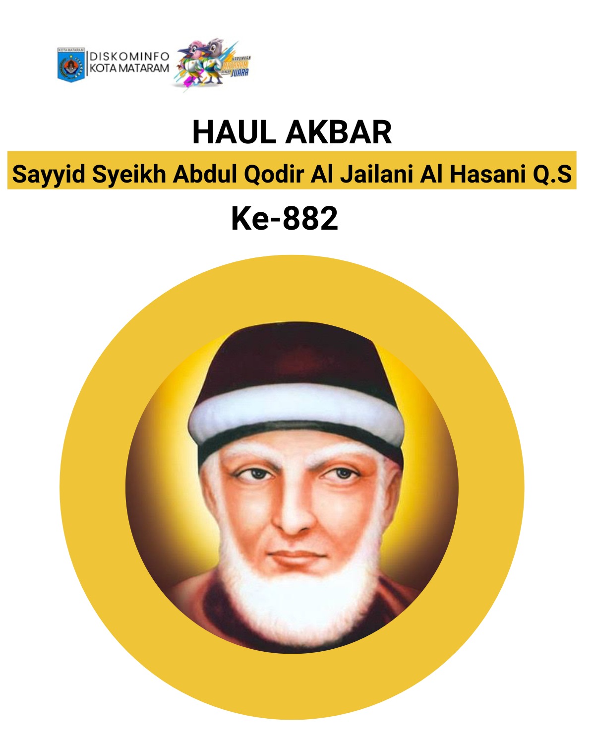 Haul Akbar Sayyid Syeikh Abdul Qodir Al Jailani Al Hasani Q.S Ke-882