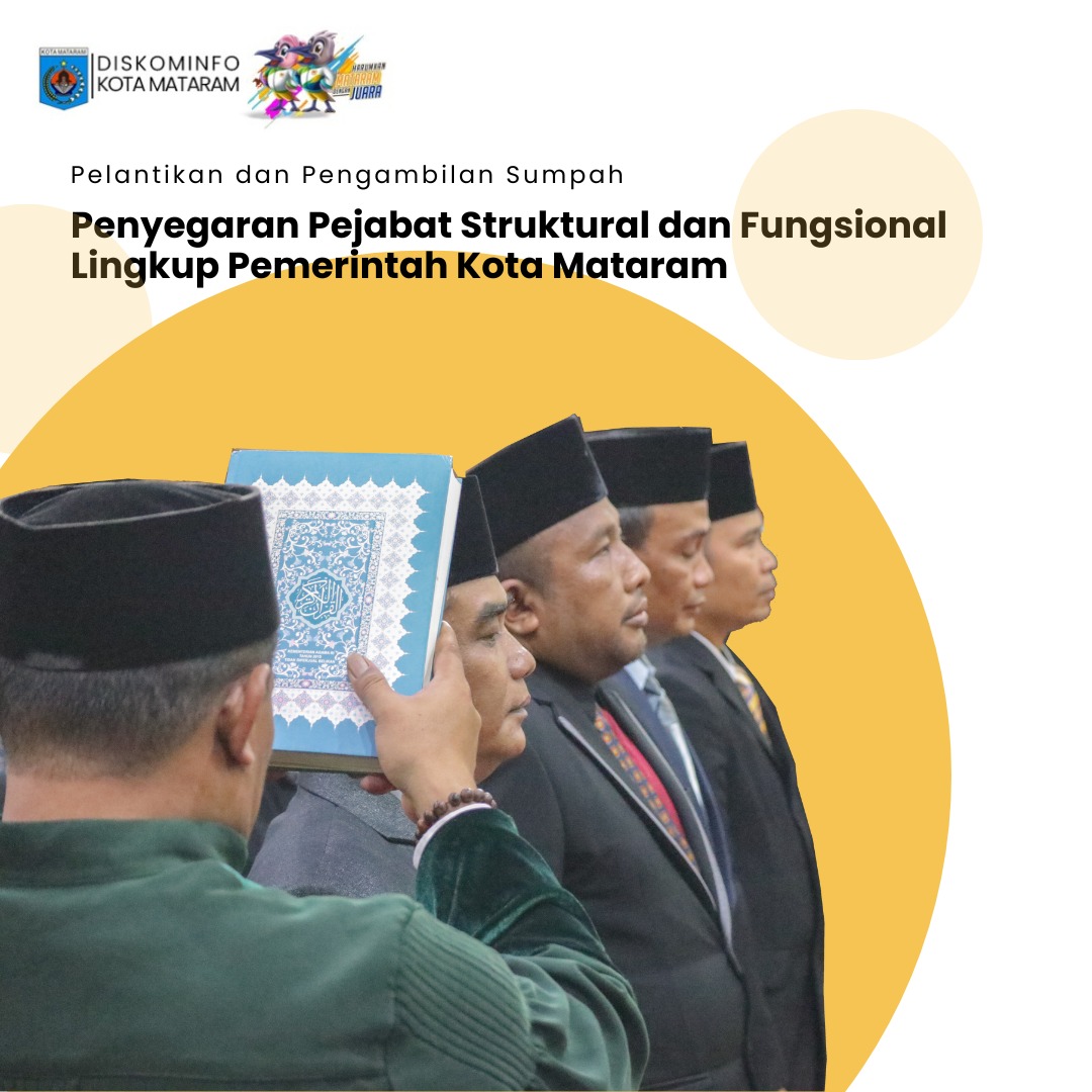 Penyegaran Pejabat Struktural dan Fungsional Lingkup Pemerintah Kota Mataram