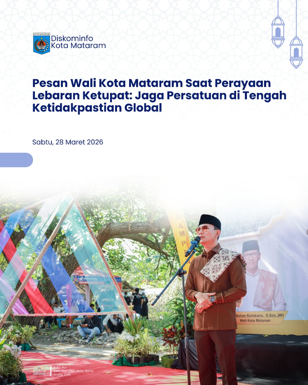 Pesan Wali Kota Mataram Saat Perayaan Lebaran Ketupat: Jaga Persatuan di Tengah Ketidakpastian Global