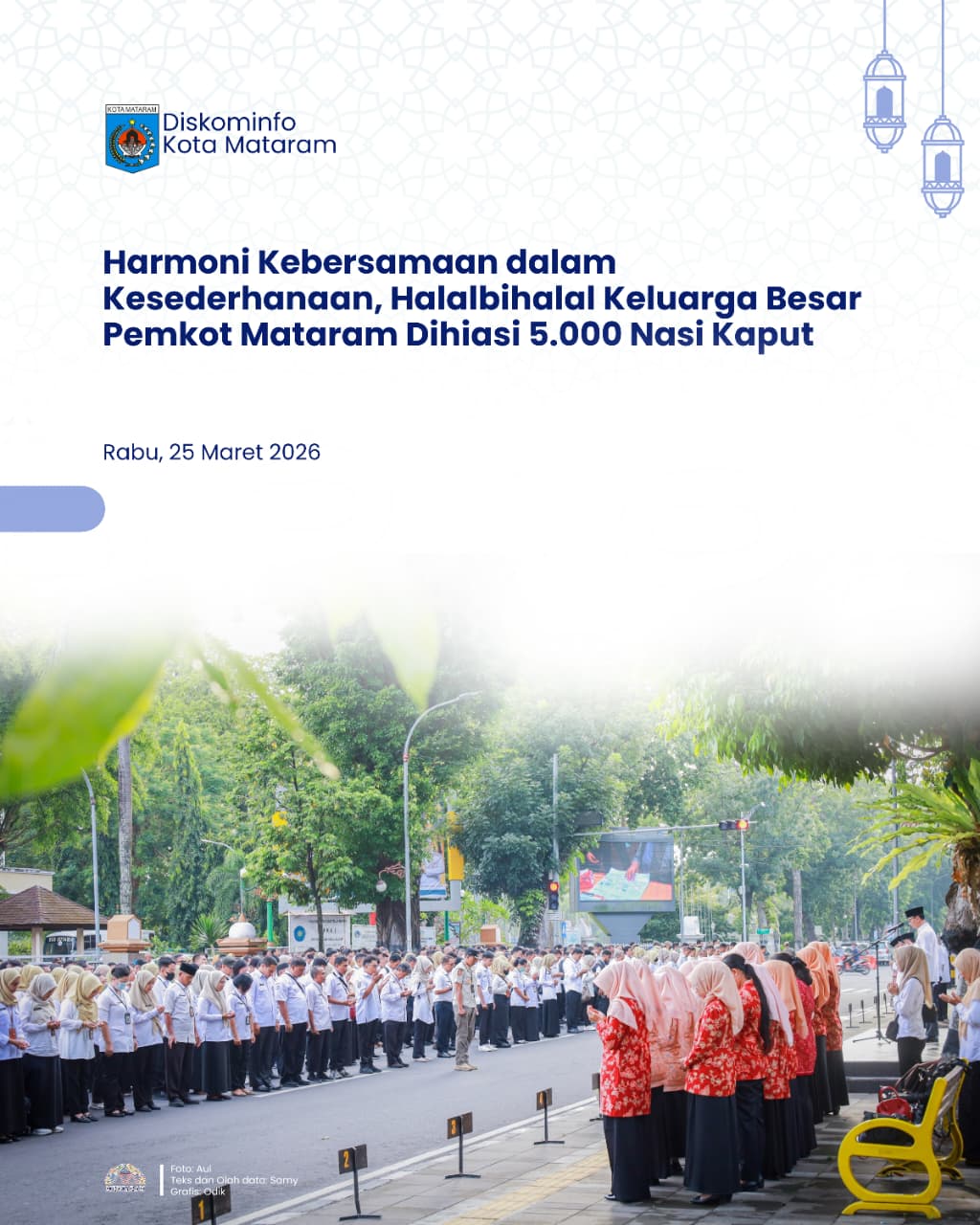 Harmoni Kebersamaan dalam Kesederhanaan, Halalbihalal Keluarga Besar Pemkot Mataram Dihiasi 5.000 Nasi Kaput