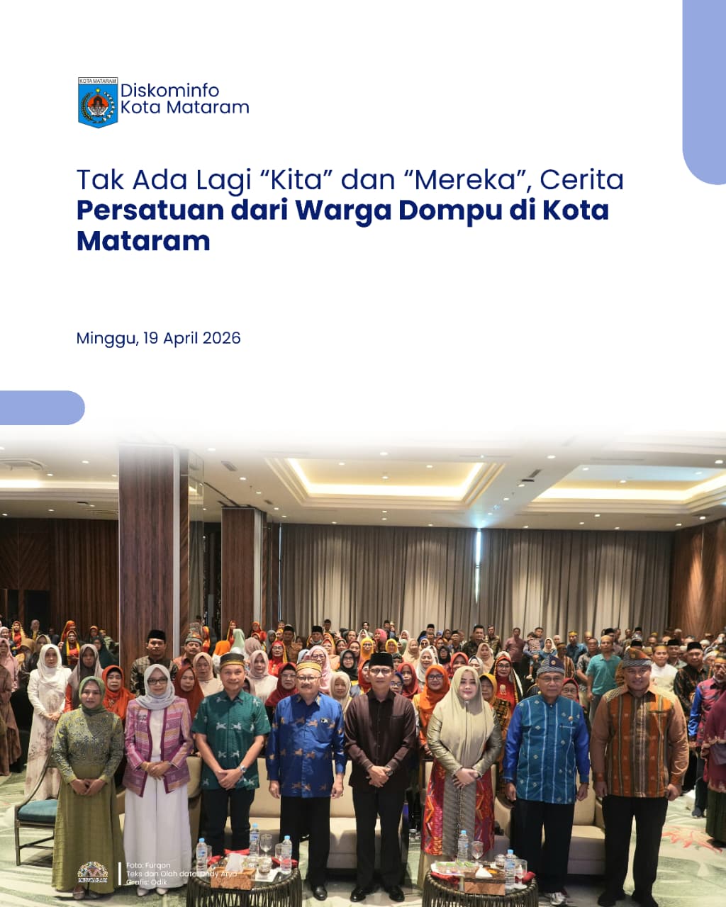Tak Ada Lagi “Kita” dan “Mereka”, Cerita Persatuan dari Warga Dompu di Kota Mataram