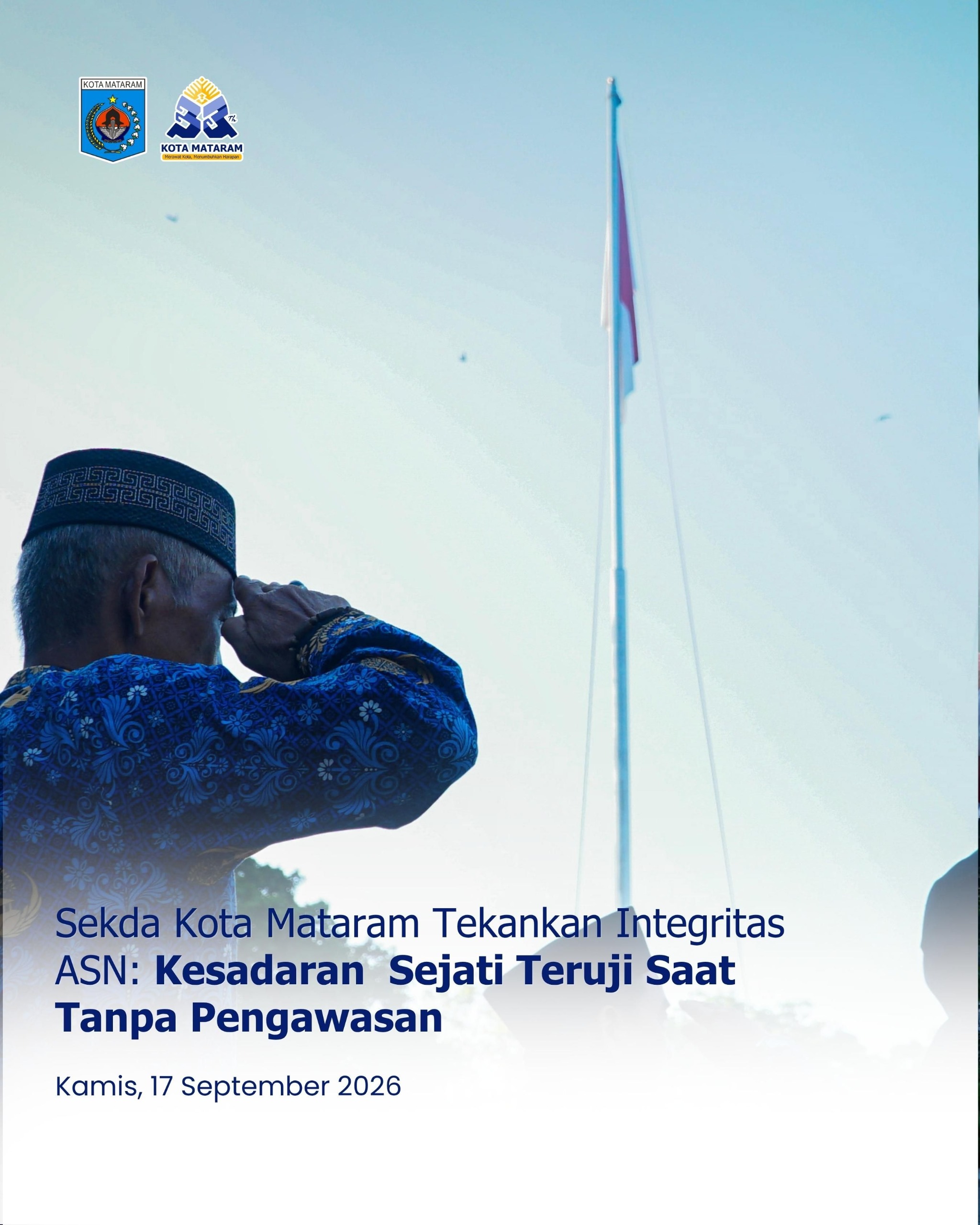 Upacara Hari Kesadaran, Sekda Kota Mataram Tekankan Integritas ASN: Kesadaran Sejati Teruji Saat Tanpa Pengawasan