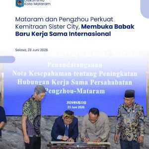 Mataram dan Pengzhou Perkuat Kemitraan Sister City, Membuka Babak Baru Kerja Sama Internasional