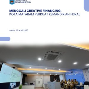 MENGGALI CREATIVE FINANCING, KOTA MATARAM PERKUAT KEMANDIRIAN FISKAL
