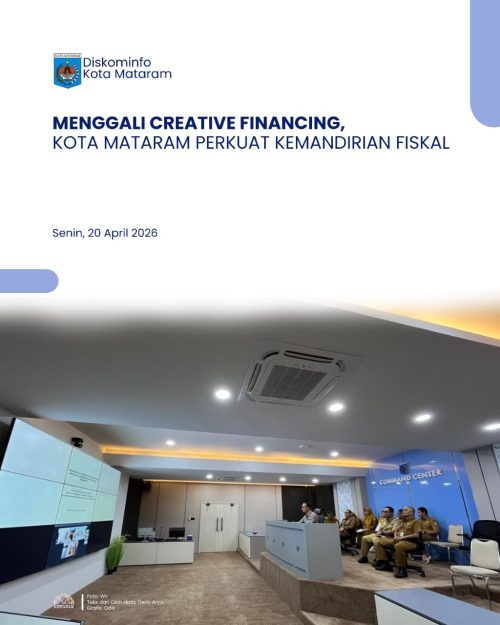 MENGGALI CREATIVE FINANCING, KOTA MATARAM PERKUAT KEMANDIRIAN FISKAL