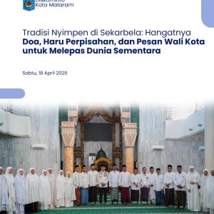 Tradisi Nyimpen di Sekarbela: Hangatnya Doa, Haru Perpisahan, dan Pesan Wali Kota untuk Melepas Dunia Sementara