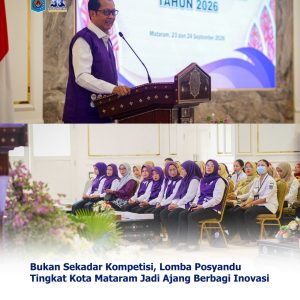 Bukan Sekadar Kompetisi, Lomba Posyandu Tingkat Kota Mataram Jadi Ajang Berbagi Inovasi