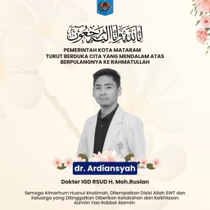 Turut Berduka Cita Yang Sedalam-Dalamnya atas Wafatnya dr. Ardiansyah, Dokter IGD RSUD H. Moh. Ruslan.
