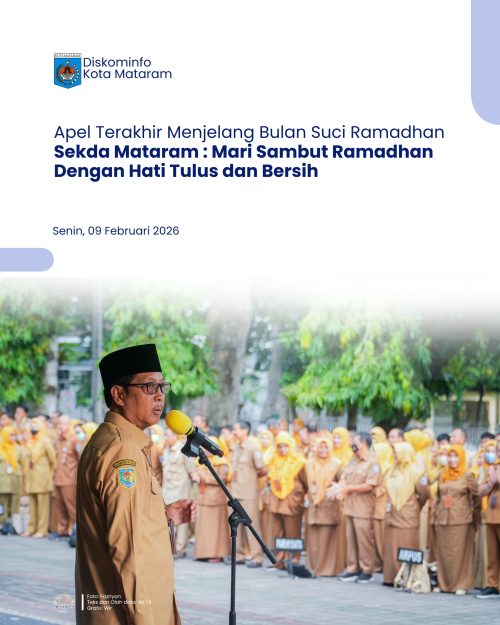 Apel Terakhir Menjelang Bulan Suci Ramadhan, Sekda Mataram: Mari Sambut Ramadhan dengan Hati Tulus dan Bersih