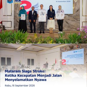 Mataram Siaga Stroke: Ketika Kecepatan Menjadi Jalan Menyelamatkan Nyawa