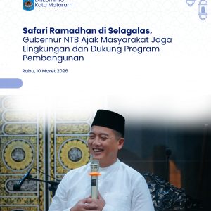 Safari Ramadhan di Selagalas, Gubernur NTB Ajak Masyarakat Jaga Lingkungan dan Dukung Program Pembangunan