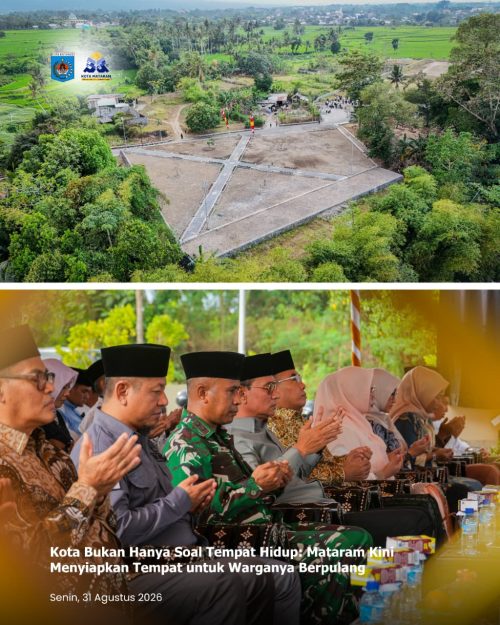 Kota Bukan Hanya Soal Tempat Hidup: Mataram Kini Menyiapkan Tempat untuk Warganya Berpulang