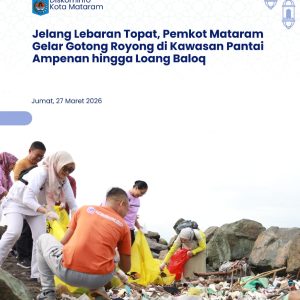 Jelang Lebaran Topat, Pemkot Mataram Gelar Gotong Royong di Kawasan Pantai Ampenan hingga Loang Baloq