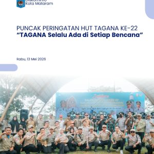 PUNCAK PERINGATAN HUT TAGANA KE-22 “TAGANA Selalu Ada di Setiap Bencana”