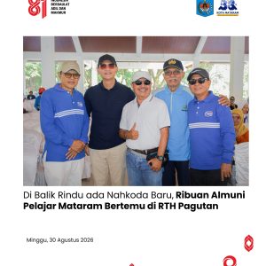 Di Balik Rindu ada Nahkoda Baru, Ribuan Alumni Pelajar Mataram Bertemu di RTH Pagutan