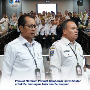 Pemkot Mataram Perkuat Kolaborasi Lintas Sektor untuk Perlindungan Anak dan Perempuan